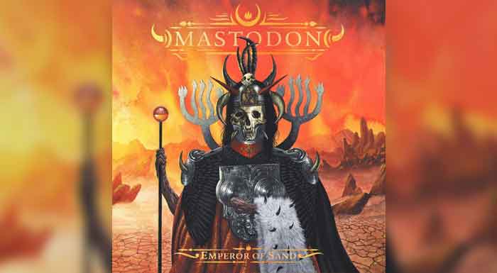 Mastodon / Emperor of sand