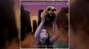 Corrosion Of Conformity - No Cross No Down