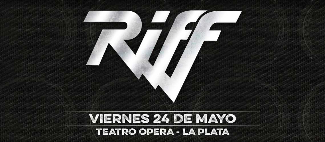 Riff llega a El Teatro Opera de la ciudad de La Plata